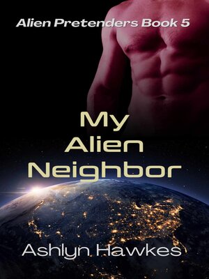 cover image of My Alien Neighbor
